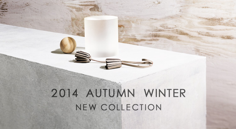 2014 AUTUMN WINTER NEW COLLECTION
